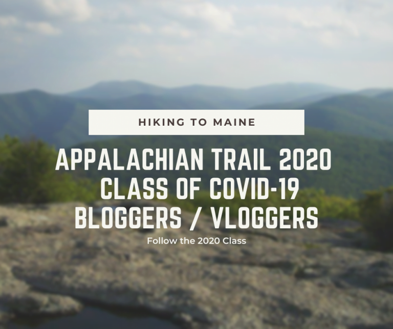 Appalachian Trail Class of 2020 Covid-19 Bloggers & Vloggers