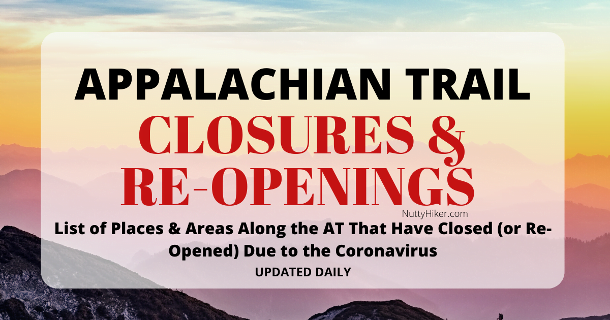 Appalachian Trail Closures (and RE-Openings) due to Covid-19