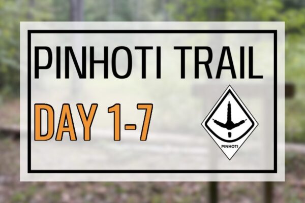 Pinhoti Trail Day 1-7