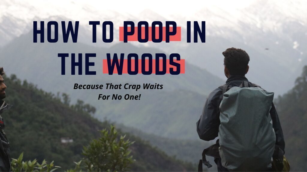 How to use the bathroom in the woods