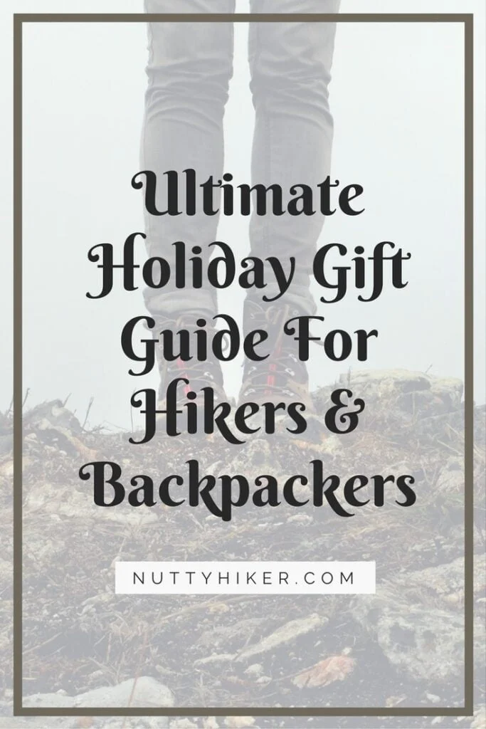 Ultimate Holiday Gift Guide For Hikers and Backpackers