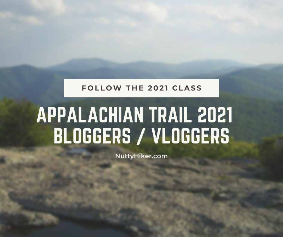 Appalachian Trail 2021 Vloggers and Bloggers