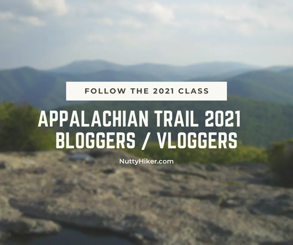 Appalachian Trail 2021 Vloggers and Bloggers