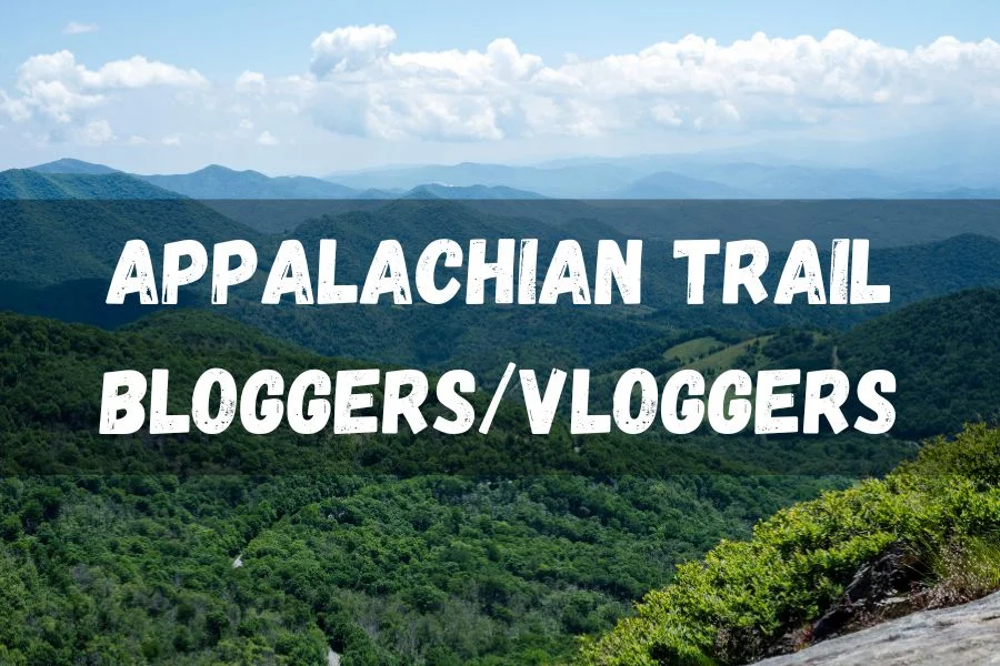 List of Appalachian Trail Bloggers and Vloggers