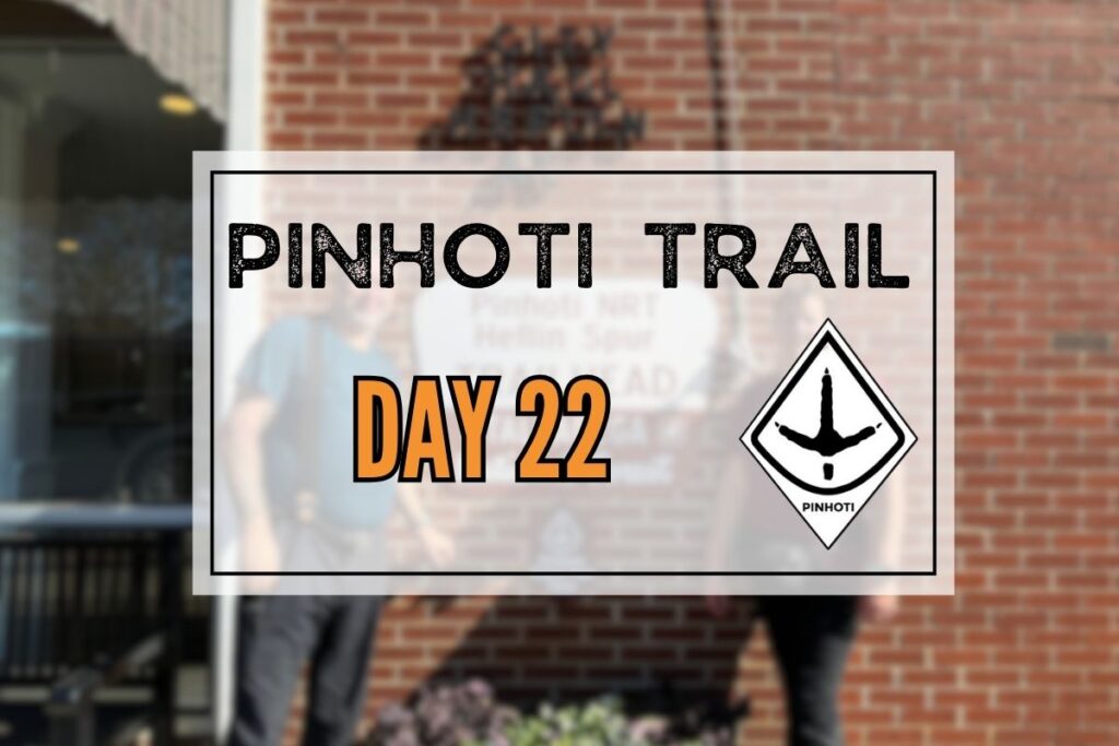 Pinhoti Trail Day 22: Hiking to Heflin