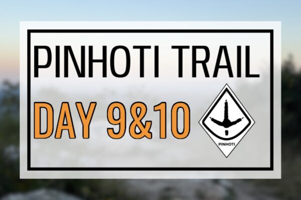 Pinhoti Trail Day 9 & 10 thumbnail