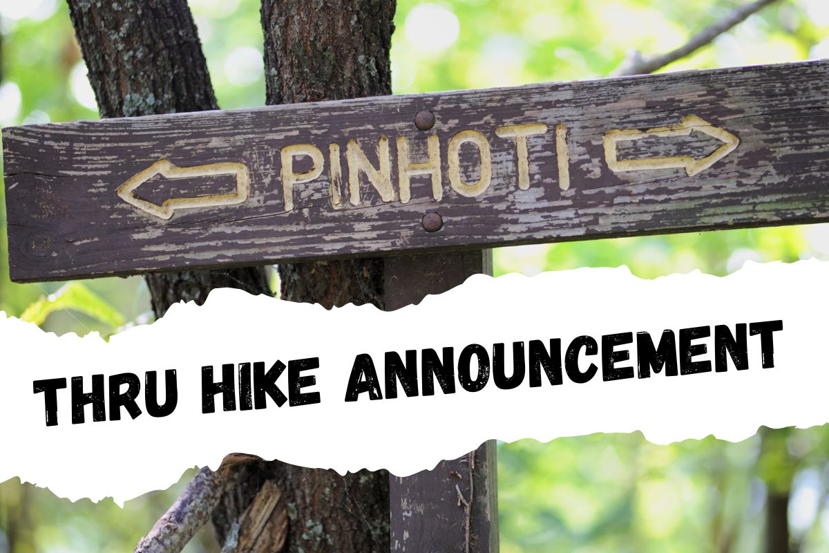 Pinhoti Trail Thru Hike Announcement