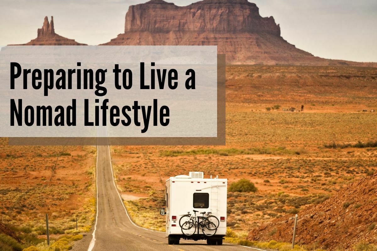 preparing to live a nomad lifestyle, rv on the road